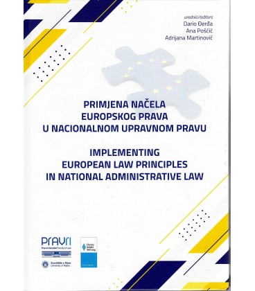 Primjena načela Europskog prava u nacionalnom upravnom pravu (Zbornik radova)